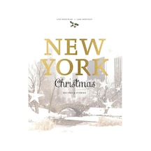 New York Christmas: Recipes And Stories