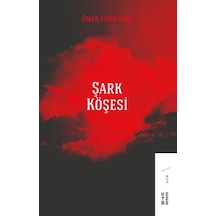 Şark Köşesi - Ömer Fatih Andı - Ketebe