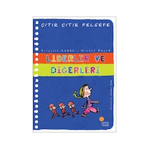 Çıtır Çıtır Felsefe 13 - Liderler ve Diğerleri - Michel Puech -  Brigitte Labbe - Günışığı Kitaplığı