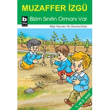 Bizim Sınıfın Ormanı Var - Muzaffer İzgü - Bilgi Yayınevi