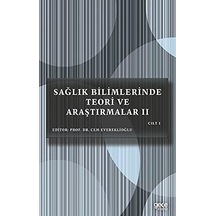 Sağlık Bilimlerinde Teori Ve Araştırmalar 2 Cilt 3
