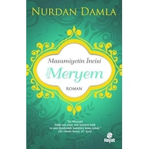 Masumiyetin İncisi Hazreti Meryem - Nurdan Damla - Hayat Yayıncılık