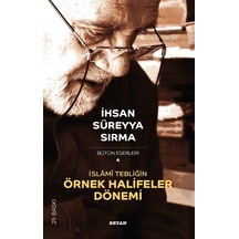İslami Tebliğin Örnek Halifeler Dönemi- Beyan Yayınları