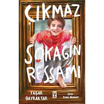 Çıkmaz Sokağın Ressamı / Yaşar Bayraktar