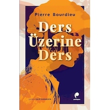 Ders Üzerine Ders / Pierre Bourdieu