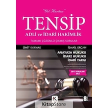 Tensip Adli ve İdari Hakimlik Tamamı Çözümlü Çıkmış Sorular - İsmail Ercan -  Ümit Kaymak - Kuram