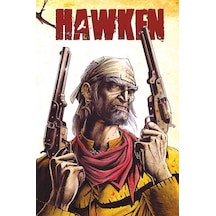 Hawken Western Vahşi Batı (Ruhsuz Kovboy) Çizgi Roman (Ciltli)