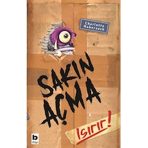 Sakın Açma Isırır