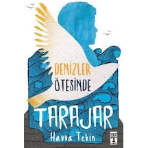 Denizler Ötesinde Tarajar / Havva Tekin / Genç Timaş