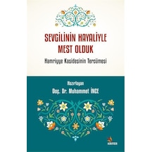 Sevgilinin Hayaliyle Mest Olduk / Muhammet İnce