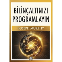 Bilinçaltınızı Programlayın / Joseph Murhpy
