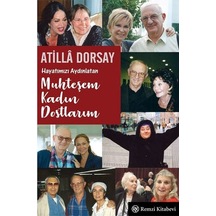 Hayatımızı Aydınlatan Muhteşem Kadın Dostlarım Remzi Kitabevi