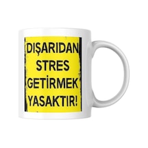 Lexroo Dışarıdan Stres Getirmek Yasaktır Kupa Bardak Komik Yazılı Hediyelik Çay Kahve Kupası Coffee Çok Renkli