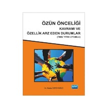 Özün Önceliği Kavramı ve Özellik Arz Eden Durumlar (Tms/Tfrs Uyumlu) - Rabia Özpeynirci - Nobel Akademik Yayıncılık