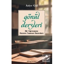 Gönül Dersleri / Asiye Gül