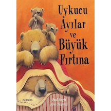 Uykucu Ayılar Ve Büyük Fırtına / Jane Chapman
