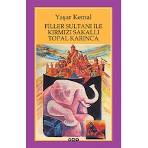 Filler Sultanı Kırmızı Sakal Topal Karınca Yaşar K Yapı Kredi Yay