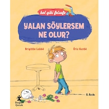 Yalan Söylersem Ne Olur : Bal Gibi Felsefe