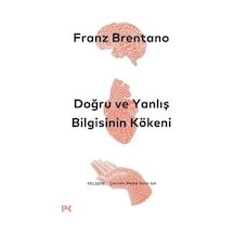 Doğru Ve Yanlış Bilgisinin Kökeni