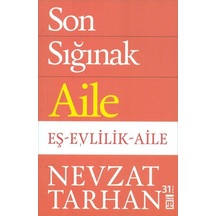 Son Sığınak Aile - Nevzat Tarhan - Timaş Yayınları