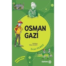 Osman Gazi - Dedemizin İzinde Tarih Serisi - Ercan Yılmaz - Yeditepe Yayınevi