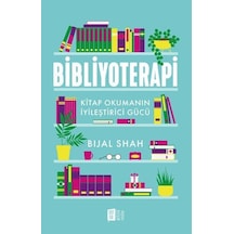 Bibliyoterapi / Bıjal Shah