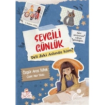 Sevgili Günlük / Deli Zeki Aslında Kim / Özgür Aras Tüfek