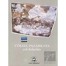 Yol Dolayları - Yüksel Pazarkaya - Cem Yayınevi