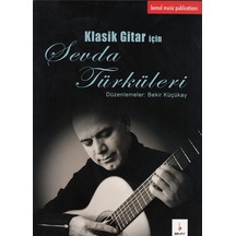 Klasik Gitar için Sevda Türküleri