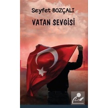Vatan Sevgisi - Seyfet Bozçalı - Platanus Publishing