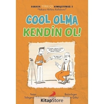Cool Olma Kendin Ol - Burada Türkçe Konuşuyoruz 3 - Süleyman Ezber - Erdem Çocuk