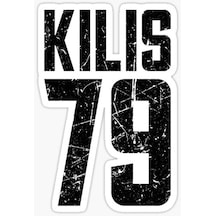 79 KİLİS Sticker Yapıştırma Oto Etiket 17cm