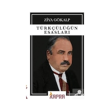 Türkçülüğün Esasları / Ziya Gökalp