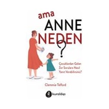 Ama Anne Neden? - Clemmie Telford - Kuraldışı Yayınları