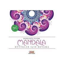 Renklerin Tılsımı-mandala & Büyükler İçin Boyama