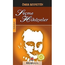Seçme Hikayeler - Ömer Seyfettin - Elips Kitapları