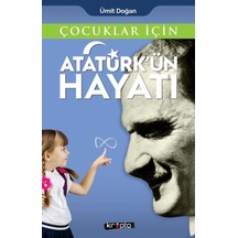 Çocuklar İçin - Atatürk'ün Hayatı - Yqbx-617731