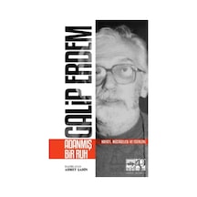 Galip Erdem: Adanmış Bir Ruh - Hayatı Mücadelesi ve Eserleri- Ötüken Neşriyat