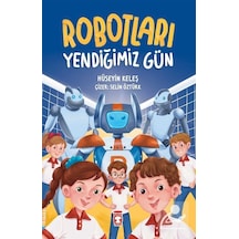 Robotları Yendiğimiz Gün / Hüseyin Keleş