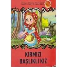 Kırmızı Başlıklı Kız-Seçme Dünya Masalları- Parıltı Yayınları