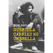Guerilla Carries No Umbrella - Bedri Baykam - Piramid