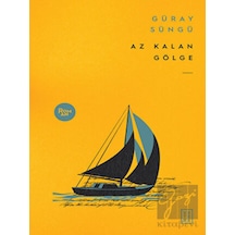 Az Kalan Gölge - Güray Süngü - Ketebe