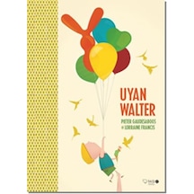 Uyan Walter - Lorraine Francis - Redhouse Kidz Yayınları