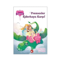 Prensesler Ejderhaya Karşı - Line Paquet -  Geraldine Collet - Beyaz Balina Yayınları