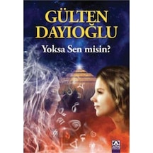 Yoksa Sen Misin? - Gülten Dayıoğlu - Altın Kitaplar