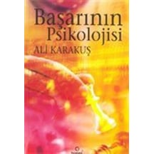 Başarının Psikolojisi / Ali Karakuş