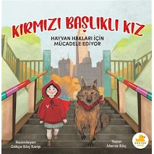 Kırmızı Başlıklı Kız Hayvan Hakları İçin Mücadele Ediyor