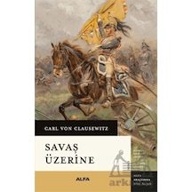 Savaş Üzerine Alfa Yayınları Carl Von Clausewitz