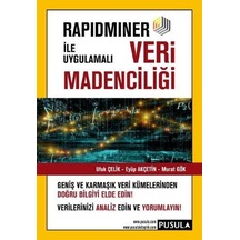 Rapidminer ile Uygulamalı Veri Madenciliği - Ufuk Çelik -  Eyüp Akçetin - Pusula Yayıncılık