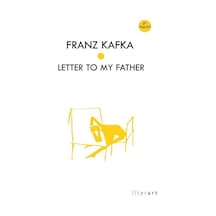 Letter To My Father - Franz Kafka - Literart Yayınları